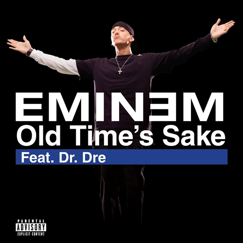 Eminem ft. Dr. Dre - Old Time's Sake